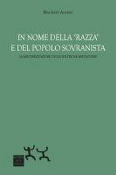 In nome della ’razza’ e del popolo sovranista. La militarizzazione delle politiche migratorie