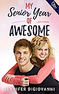 My Senior Year of Awesome
