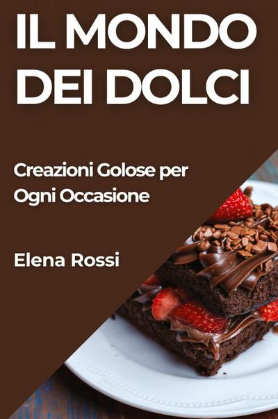 Rossi, E: Mondo dei Dolci