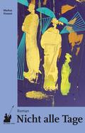 Nicht alle Tage