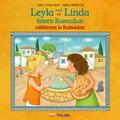 Leyla und Linda feiern Ramadan/Leyla et Linda célè