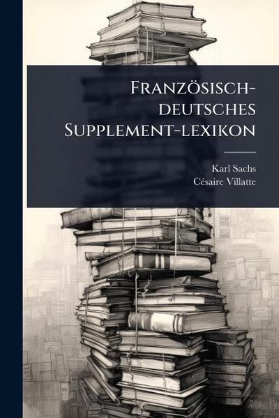 Französisch-deutsches Supplement-lexikon