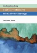 Understanding Qualitative Research and Ethnomethod