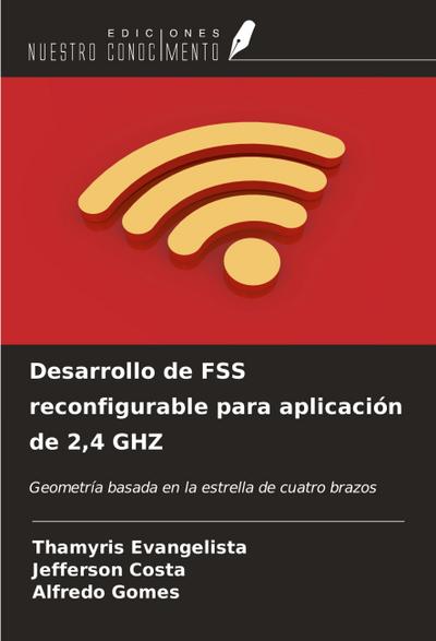 Desarrollo de FSS reconfigurable para aplicación de 2,4 GHZ
