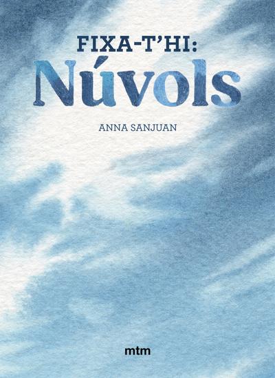 Fixa-t’hi: núvols