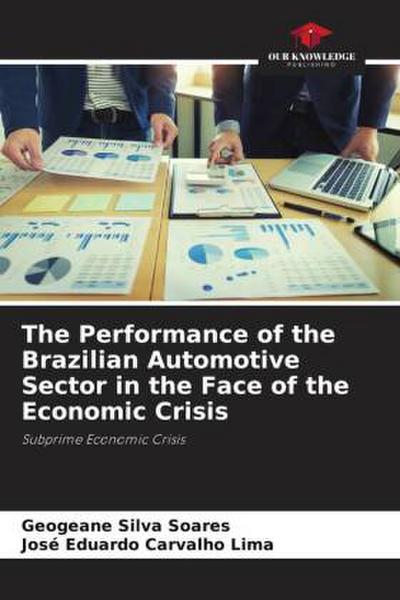 The Performance of the Brazilian Automotive Sector in the Face of the Economic Crisis