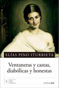 Ventaneras y castas, diabólicas y honestas
