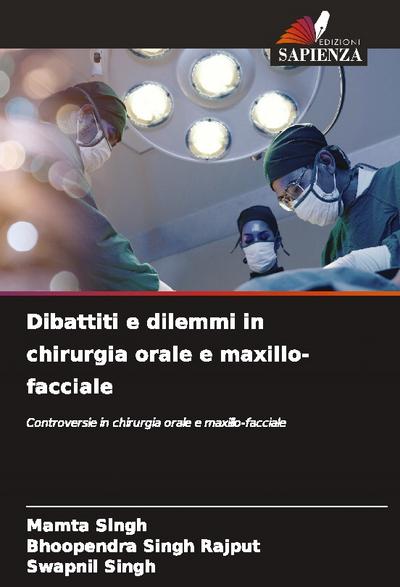 Dibattiti e dilemmi in chirurgia orale e maxillo-facciale