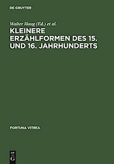 Kleinere Erzählformen des 15. und 16. Jahrhunderts
