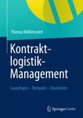 Kontraktlogistik-Management: Grundlagen - Beispiele - Checklisten