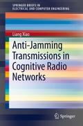 Anti-Jamming Transmissions in Cognitive Radio Netw
