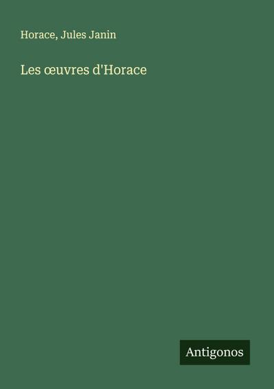 Les ¿uvres d’Horace