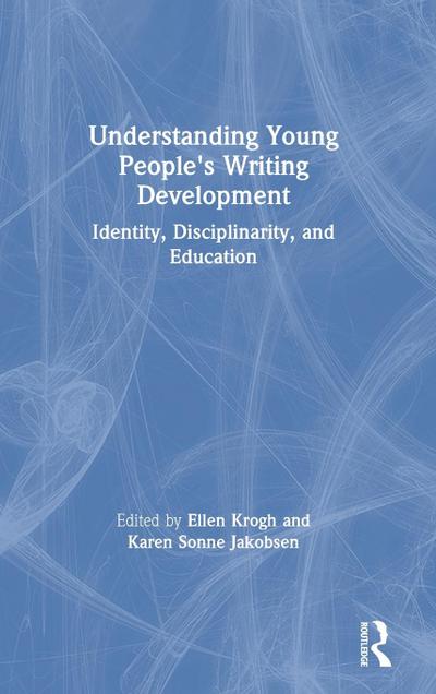 Understanding Young People’s Writing Development