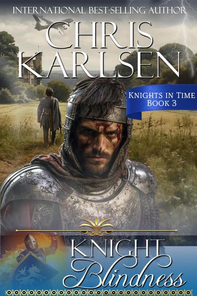 Knight Blindness (Knights in TIme, #3)