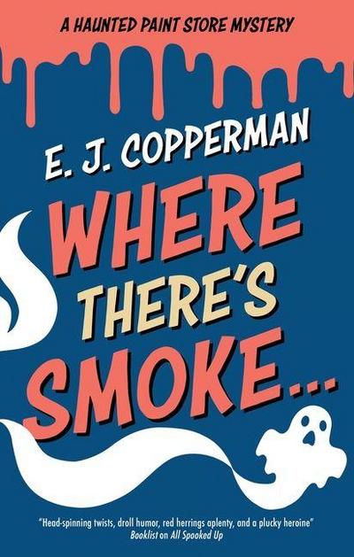Where There’s Smoke . . .