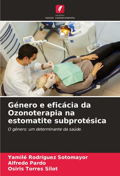 Género e eficácia da Ozonoterapia na estomatite subprotésica