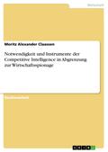 Notwendigkeit und Instrumente der Competitive Inte