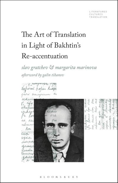 The Art of Translation in Light of Bakhtin’s Re-accentuation
