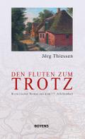Den Fluten zum Trotz
