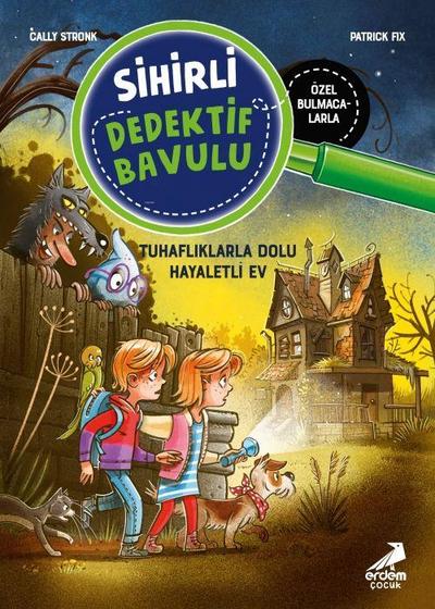 Tuhafliklarla Dolu Hayaletli Ev;Sihirli Dedektif Bavulu 7