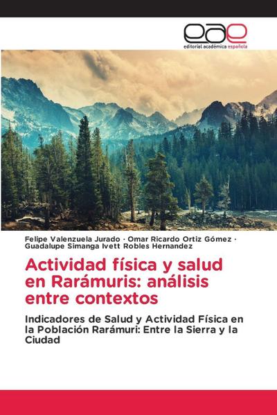 Actividad física y salud en Rarámuris: análisis entre contextos