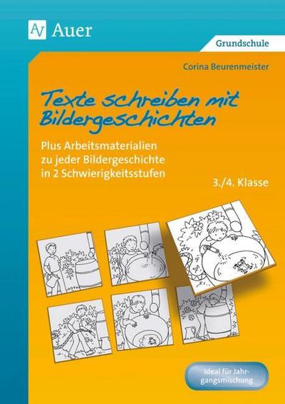 Texte schreiben mit Bildergeschichten 3./4. Klasse