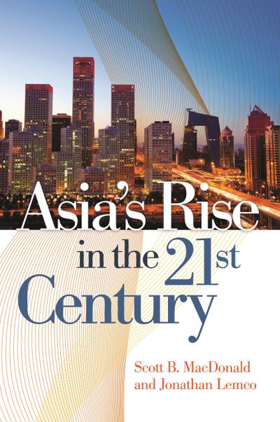 Asia’s Rise in the 21st Century