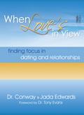 When Love’s in View