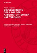 Darstellung der Lage der Arbeiter in Westdeutschland seit 1945