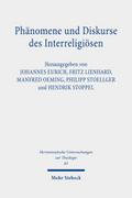Phänomene und Diskurse des Interreligiösen
