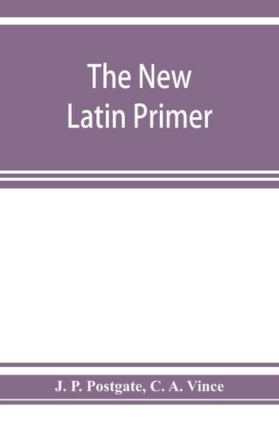The new Latin primer