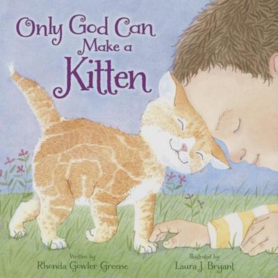 Only God Can Make a Kitten
