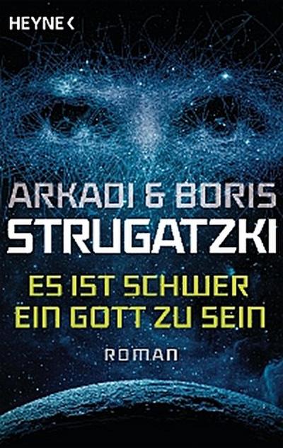 Es ist schwer, ein Gott zu sein