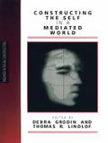 Constructing the Self in a Mediated World