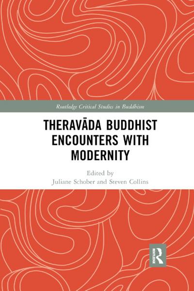 Therav&#257;da Buddhist Encounters with Modernity