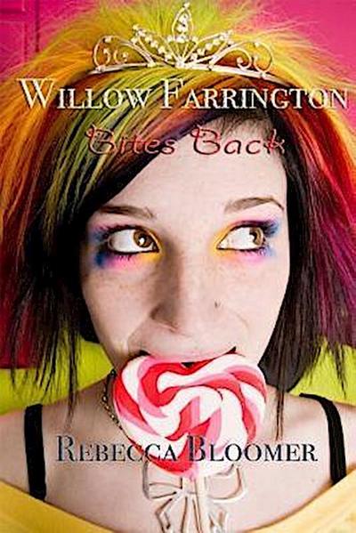 Willow Farrington Bites Back