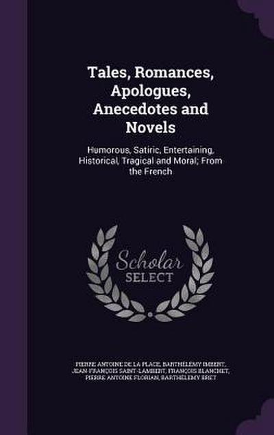 Tales, Romances, Apologues, Anecedotes and Novels