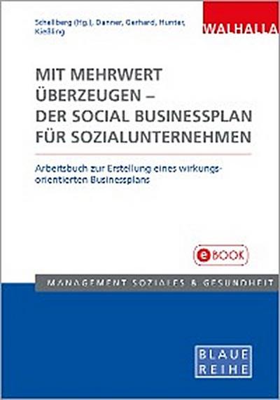 Mit Mehrwert überzeugen - der Social Businessplan für Sozialunternehmen