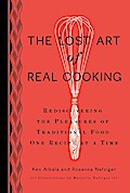 The Lost Art of Real Cooking