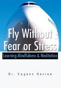 Fly Without Fear or Stress
