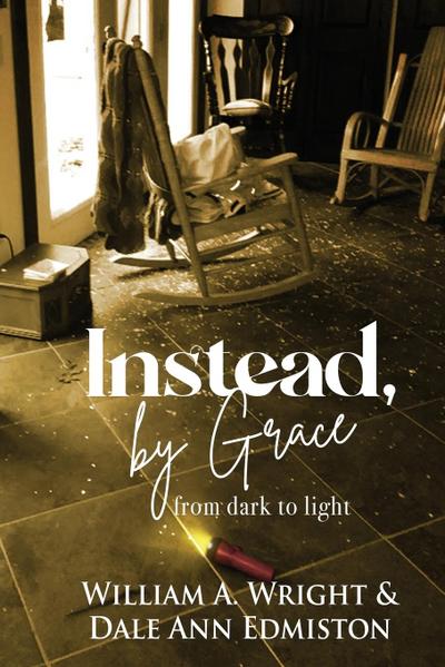Instead, by Grace
