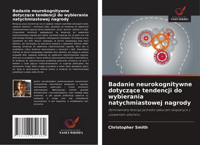 Badanie neurokognitywne dotycz¿ce tendencji do wybierania natychmiastowej nagrody