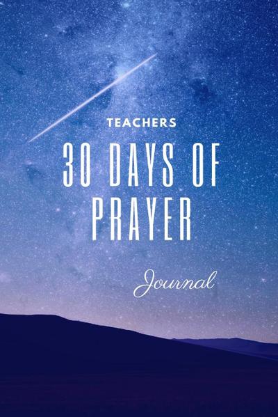 30 Day Teacher’s Prayer Journal