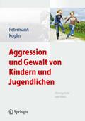 Aggression und Gewalt von Kindern und Jugendlichen