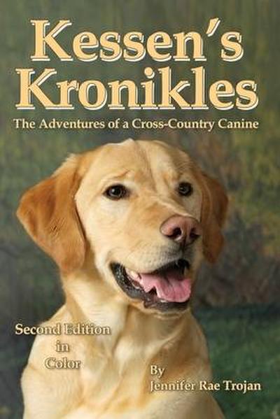 Kessen’s Kronikles: The Adventures of a Cross-Country Canine
