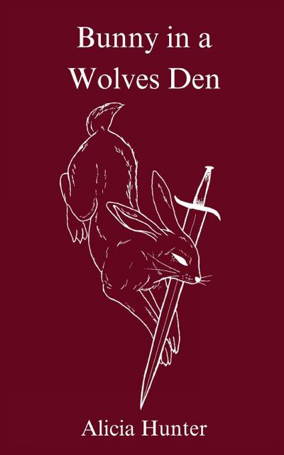Bunny in a Wolves Den