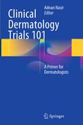 Clinical Dermatology Trials 101