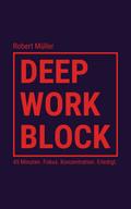 Deep Work Block