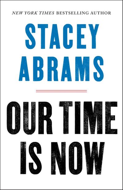 Abrams, S: Our Time Is Now