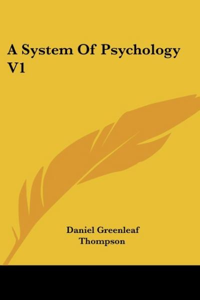 A System Of Psychology V1